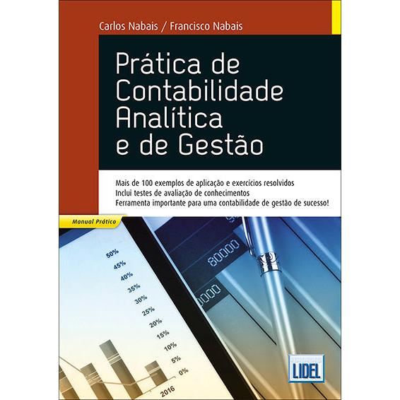 Prática de Contabilidade Analítica e de Gestão de Francisco Nabais e Carlos Nabais