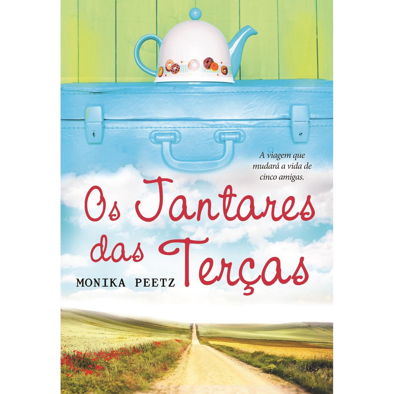 Os Jantares das Terças de Monika Peetz