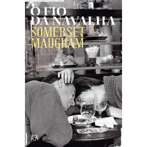 O Fio da Navalha de William Somerset Maugham