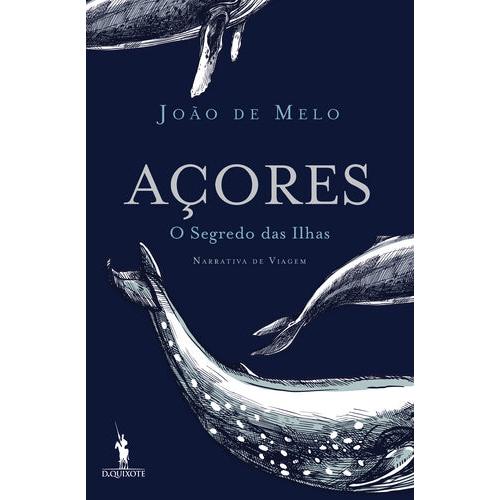 Açores, O Segredo das Ilhas de João de Melo