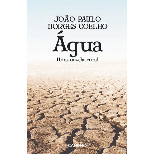 Água - Uma novela rural de João Paulo Borges Coelho