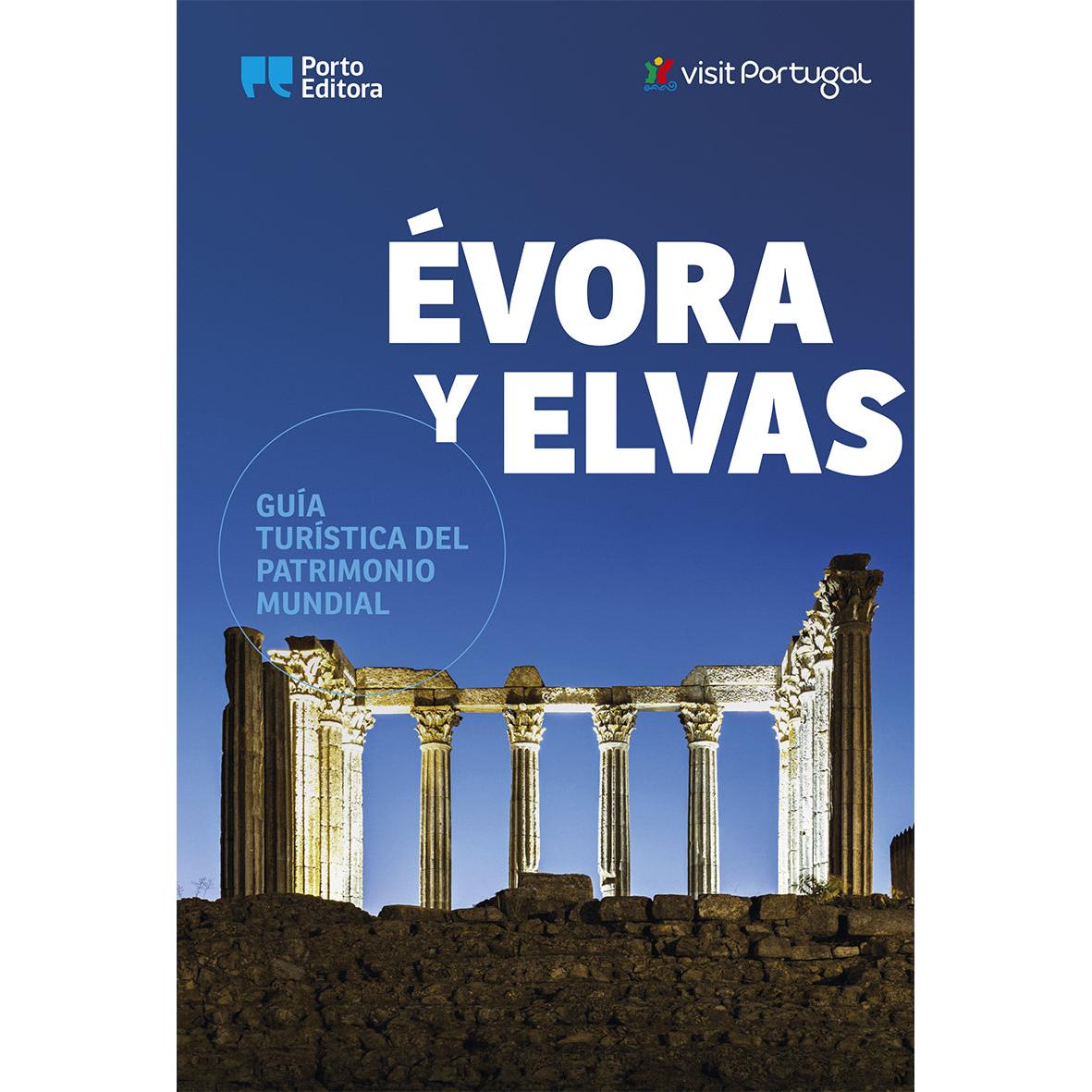 Évora y Elvas - Guía Turística del Patrimonio Mundial