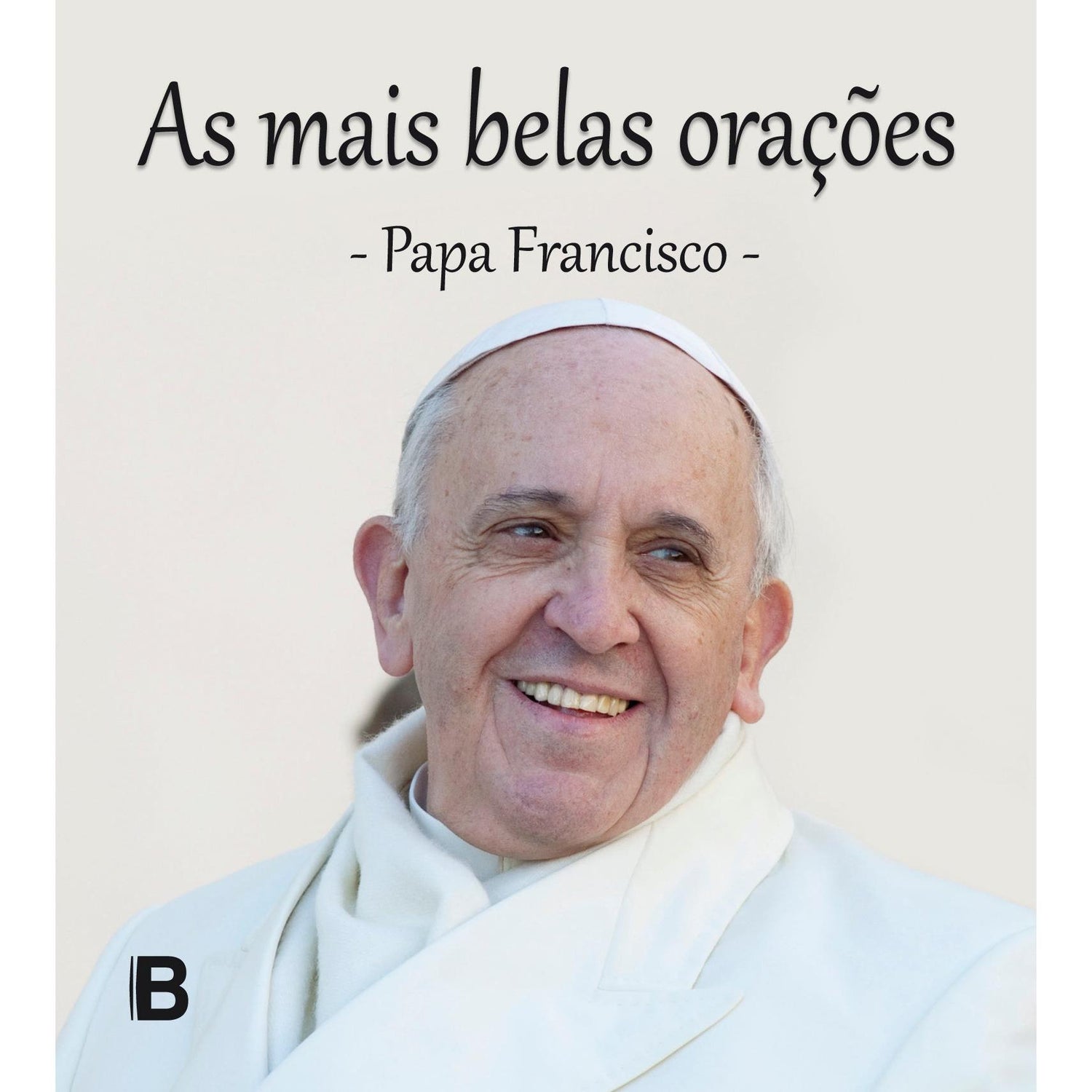 As Mais Belas Orações I - Papa Francisco (Livro de Bolso) de Bookout