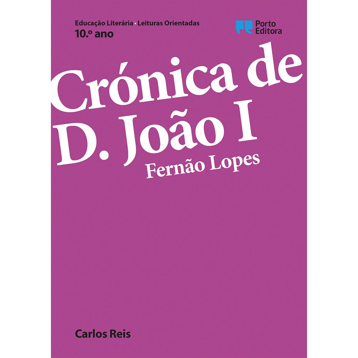 Crónica de D. João I, Fernão Lopes (Leitura Orientada - 10.º Ano)