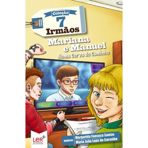 7 Irmãos Nº 8 - Mariana e Manuel, Numa Curva do Caminho de Margarida Fonseca Santos
