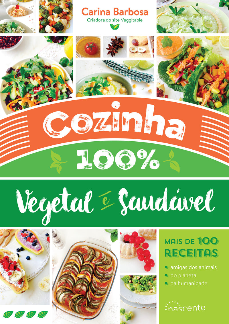 Cozinha 100% Vegetal e Saudável de Carina Barbosa - (3ª Edição)