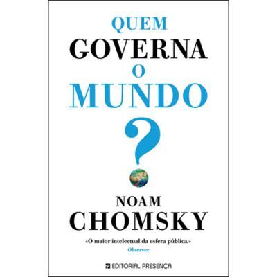 Quem Governa o Mundo? de Noam Chomsky