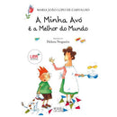 A Minha Avó é a Melhor do Mundo de Maria João Lopo de Carvalho