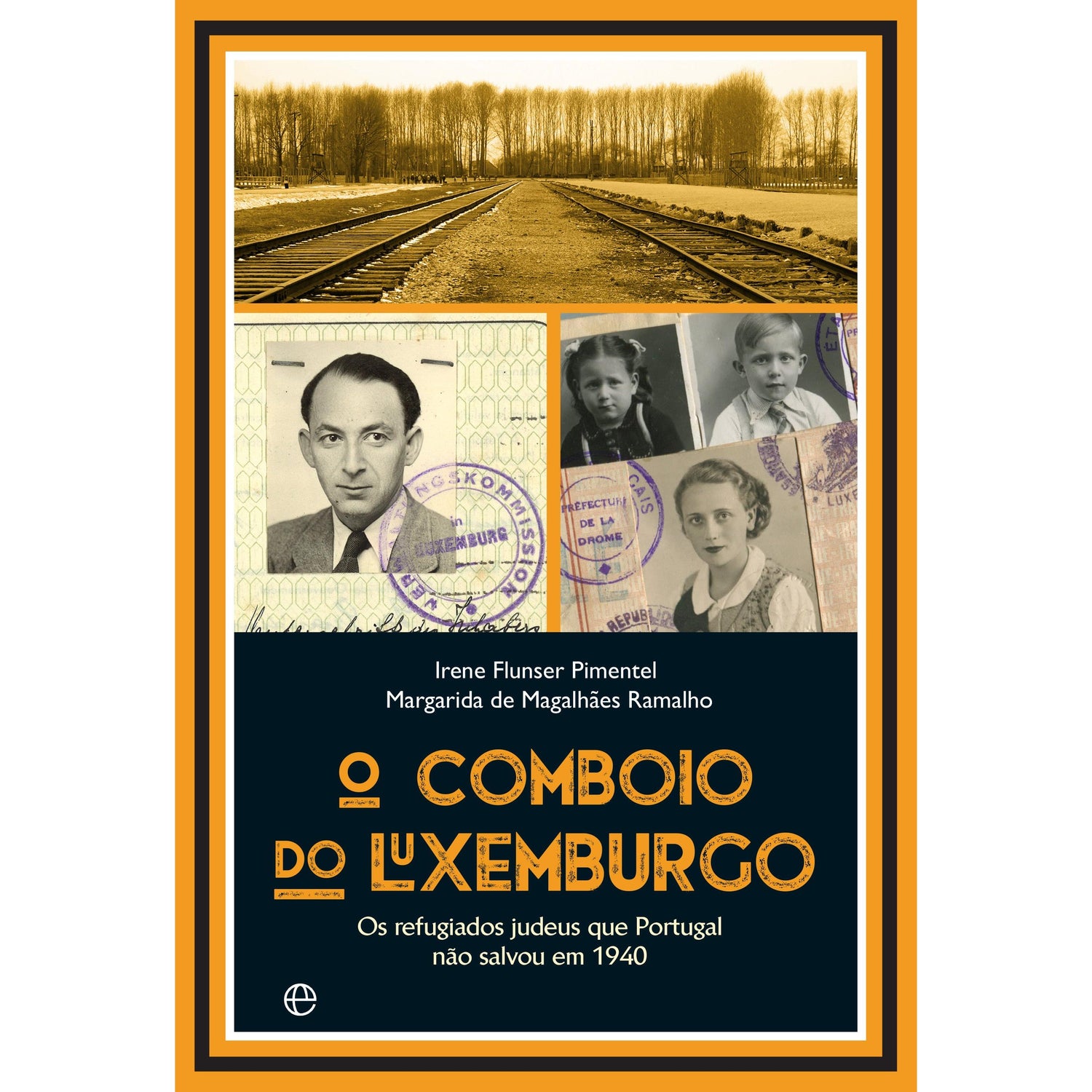 O Comboio do Luxemburgo de Margarida de Magalhães Ramalho e Irene Flunser Pimentel