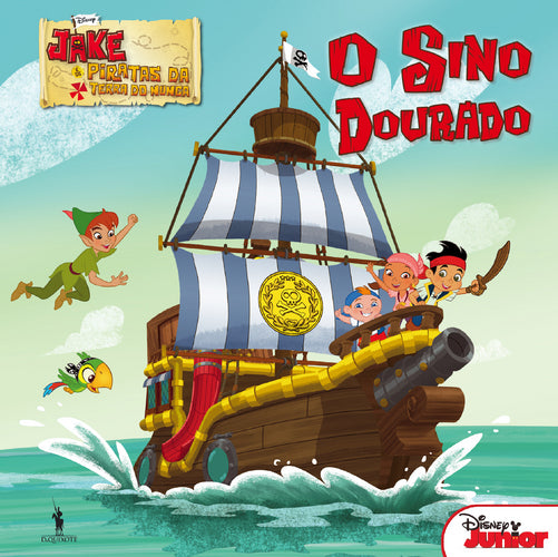 Jake eos Piratas da Terra do Nunca Nº 13 - O Sino Dourado
