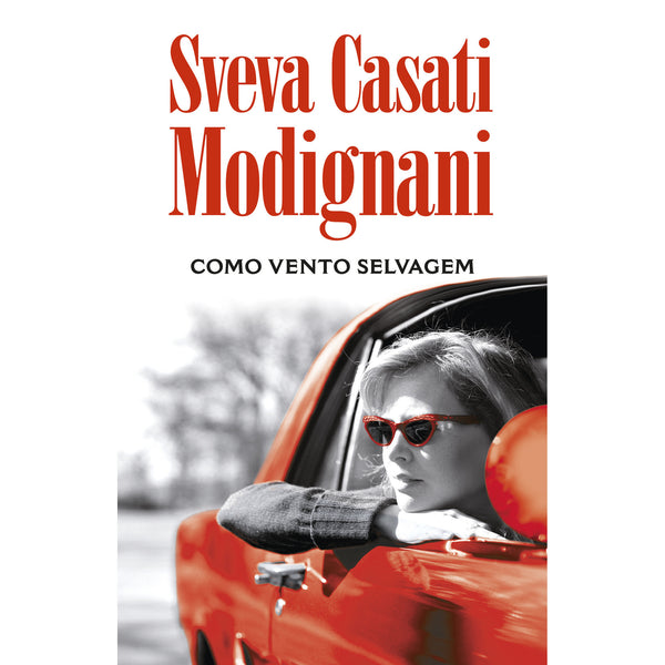 Como Vento Selvagem de Sveva Casati Modignani