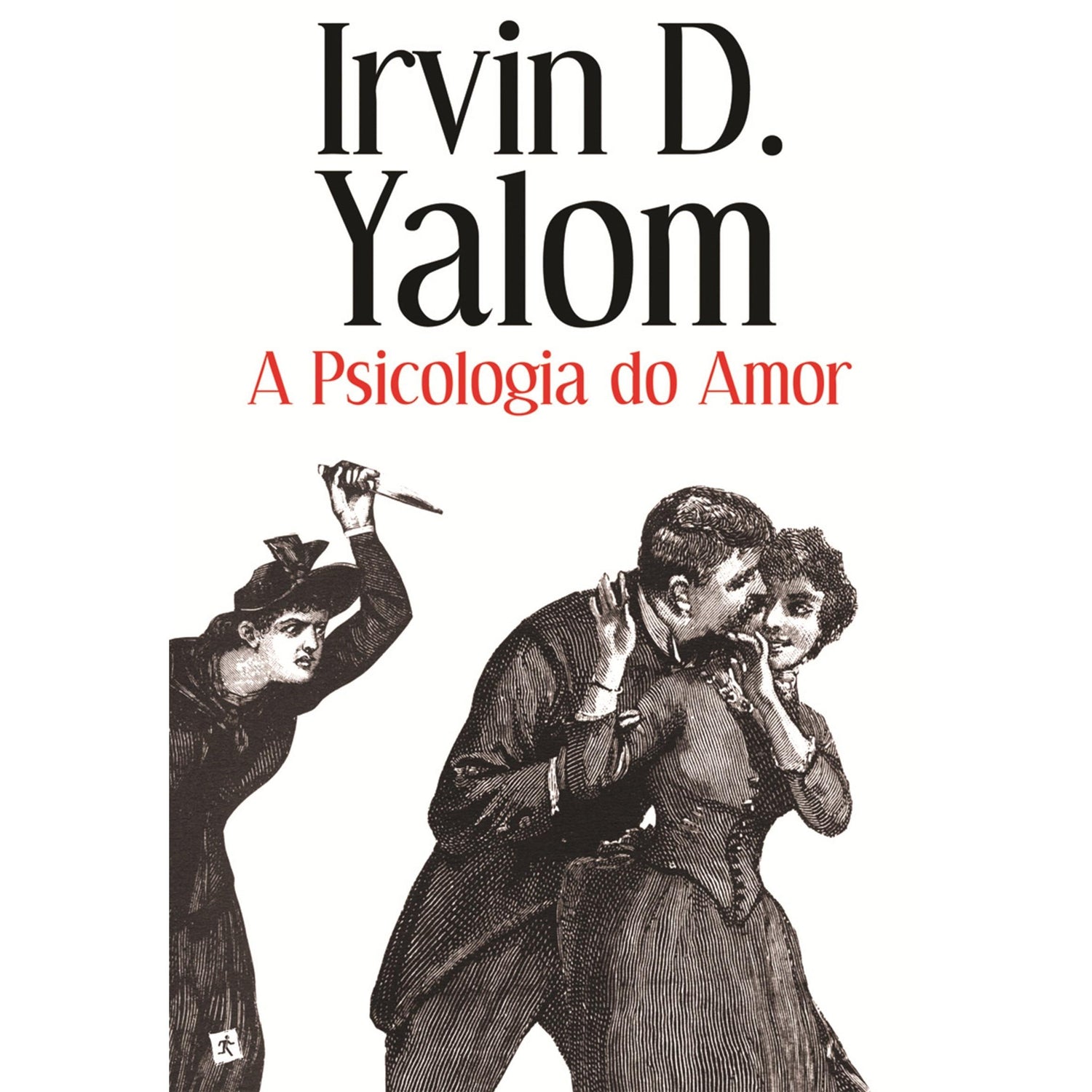 A Psicologia do Amor de Irvin D. Yalom