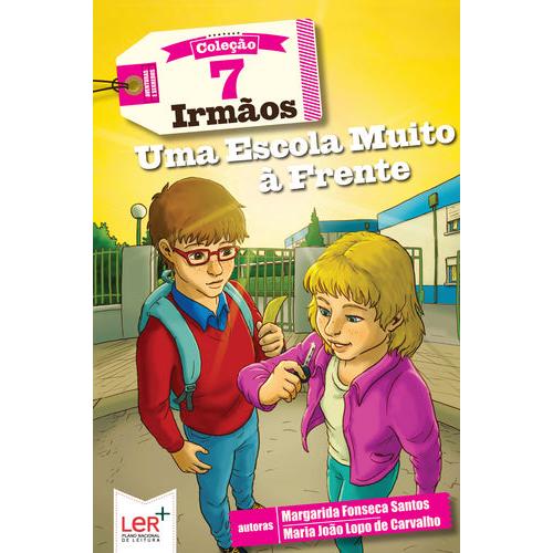 7 Irmãos Nº 17 - Uma Escola Muito à Frente de Margarida Fonseca Santos