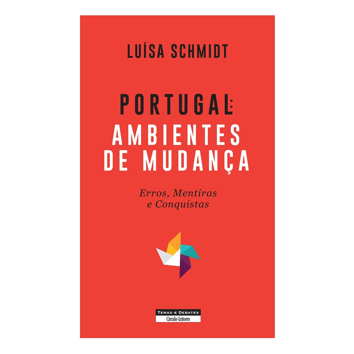 Portugal - Ambientes de Mudança de Luísa Schmidt