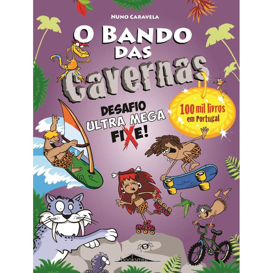O Bando das Cavernas N.º 15  de Nuno Caravela   Desafio Ultra Mega Fixe! (6ª Edição)