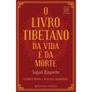 O Livro Tibetano Da Vida E Da Morte de Sogyal Rinpoche;