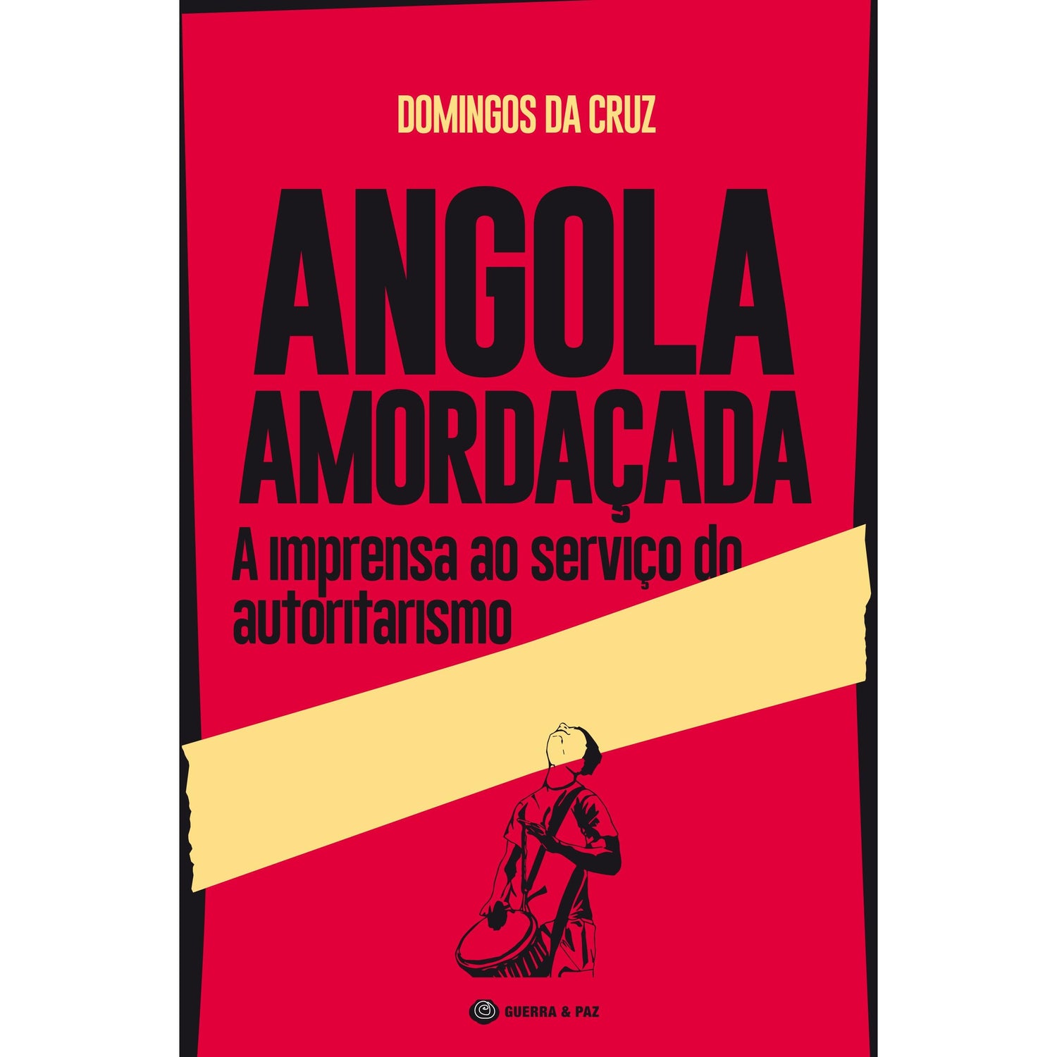 Angola Amordaçada de Domingos da Cruz