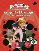 Miraculous: as Aventuras de Ladybug 2 de Vários Autores - Copycat e Chronogirl - os Vilões Espalham o Terror! (4ª Edição)