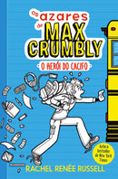 Os Azares de Max Crumbly Nº 1 - o Herói do Cacifo de Rachel Renée Russell