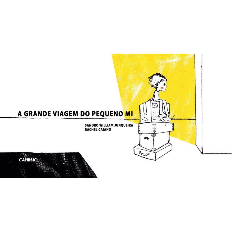 A Grande Viagem do Pequeno Mi de Sandro William Junqueira