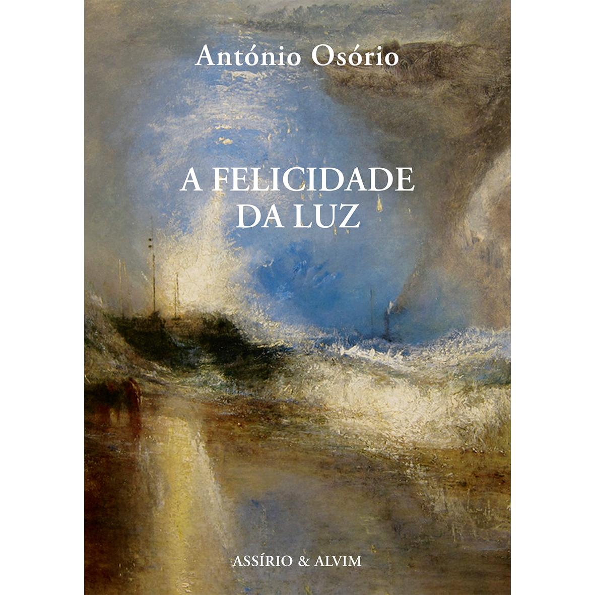 A Felicidade da Luz de António Osório