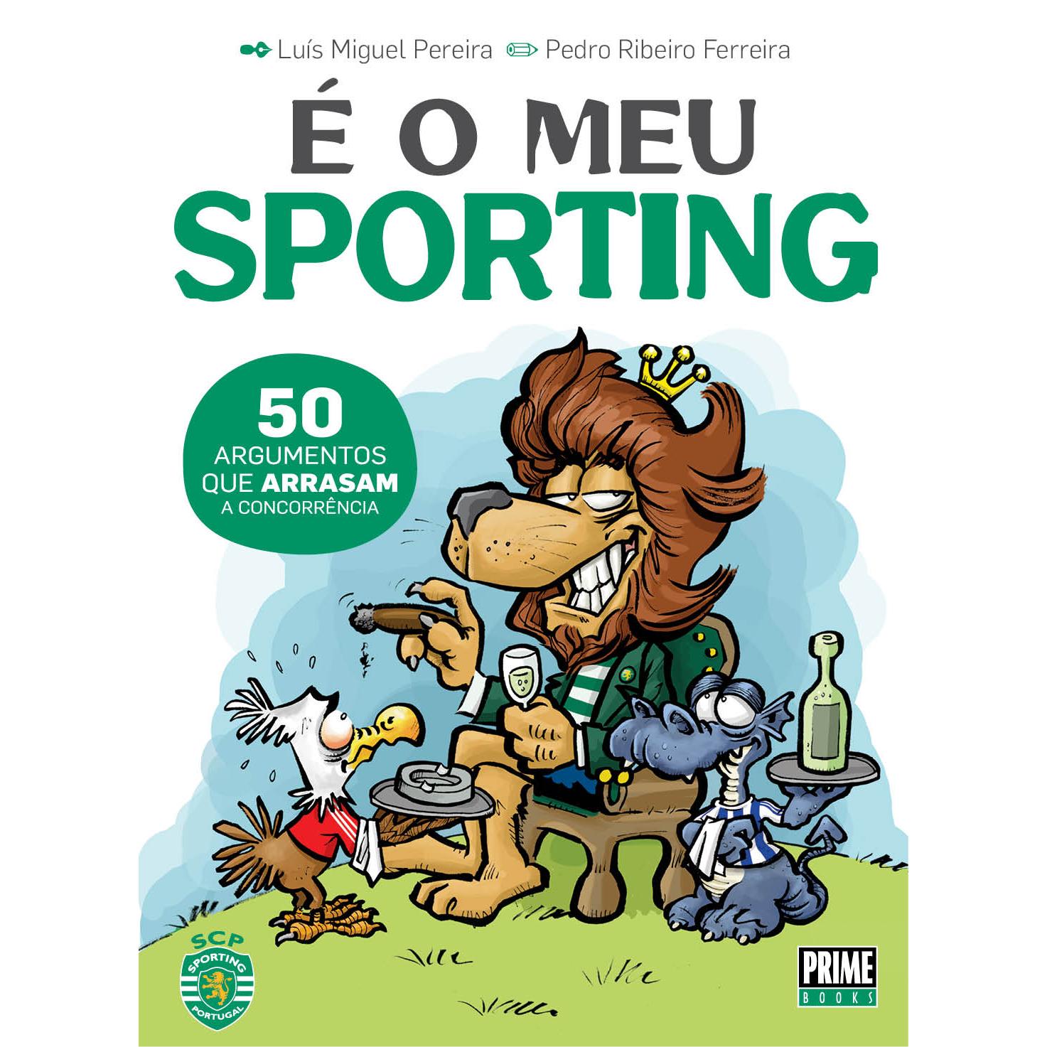 Pelo Meu Sporting! (Livro de Bolso) de Luís Miguel Pereira