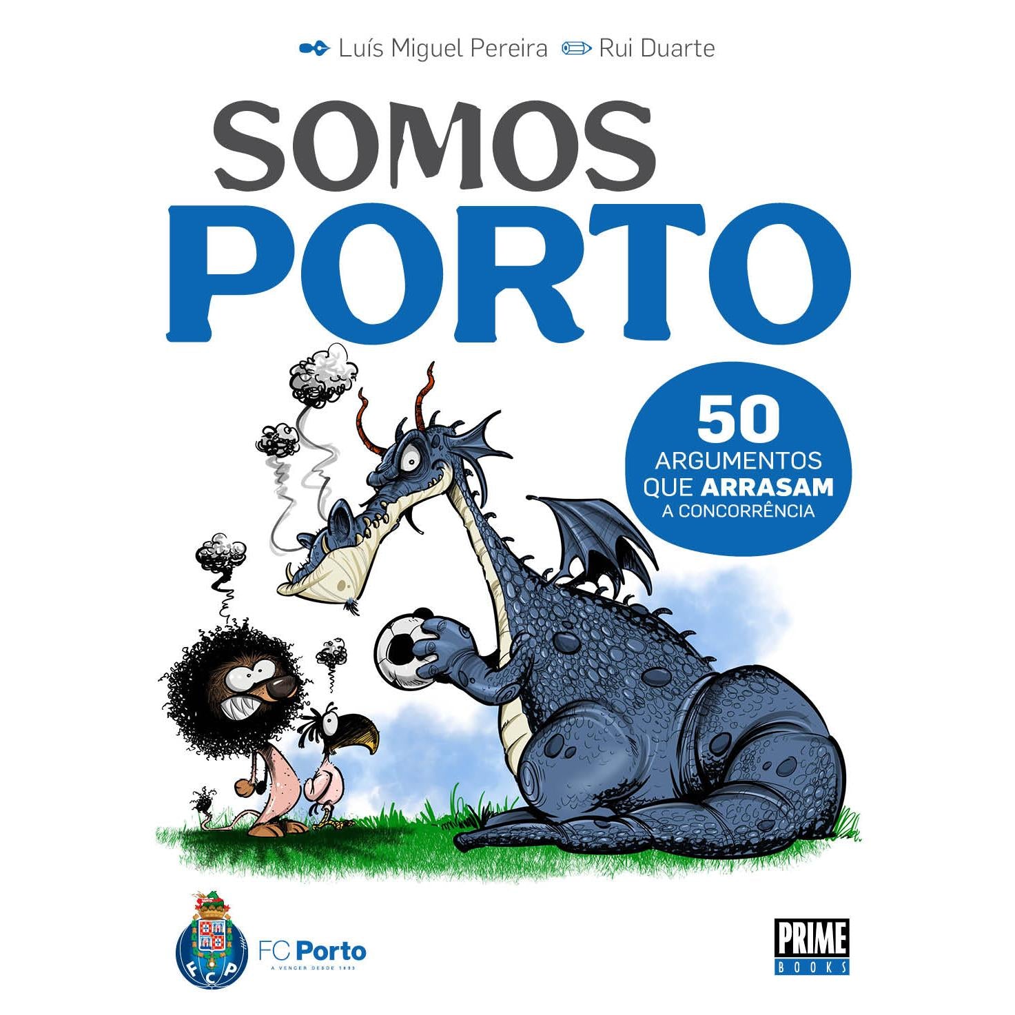 O Porto é Uma Nação (Livro de Bolso) de Luís Miguel Pereira