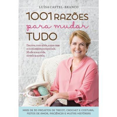 1001 Razões para Mudar Tudo de Luísa Castel-Branco