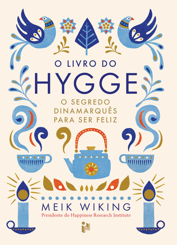 O Livro do Hygge de Meik Wiking - O Segredo Dinamarquês para Ser Feliz