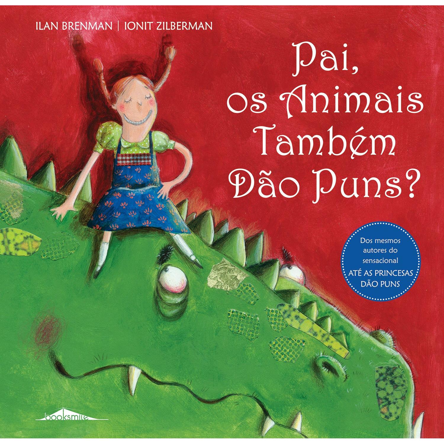 Pai, os Animais Também Dão Puns? de Ilan Brenman