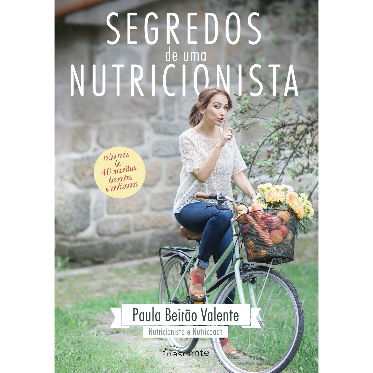 Segredos de Uma Nutricionista de Paula Beirão Valente