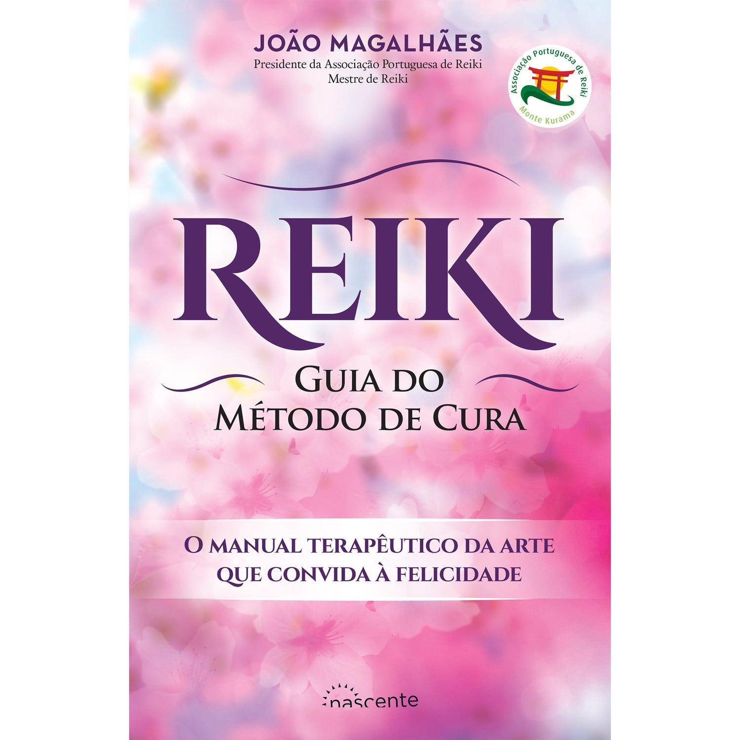 Reiki de João Magalhães - Guia do Método de Cura (3ª Edição)