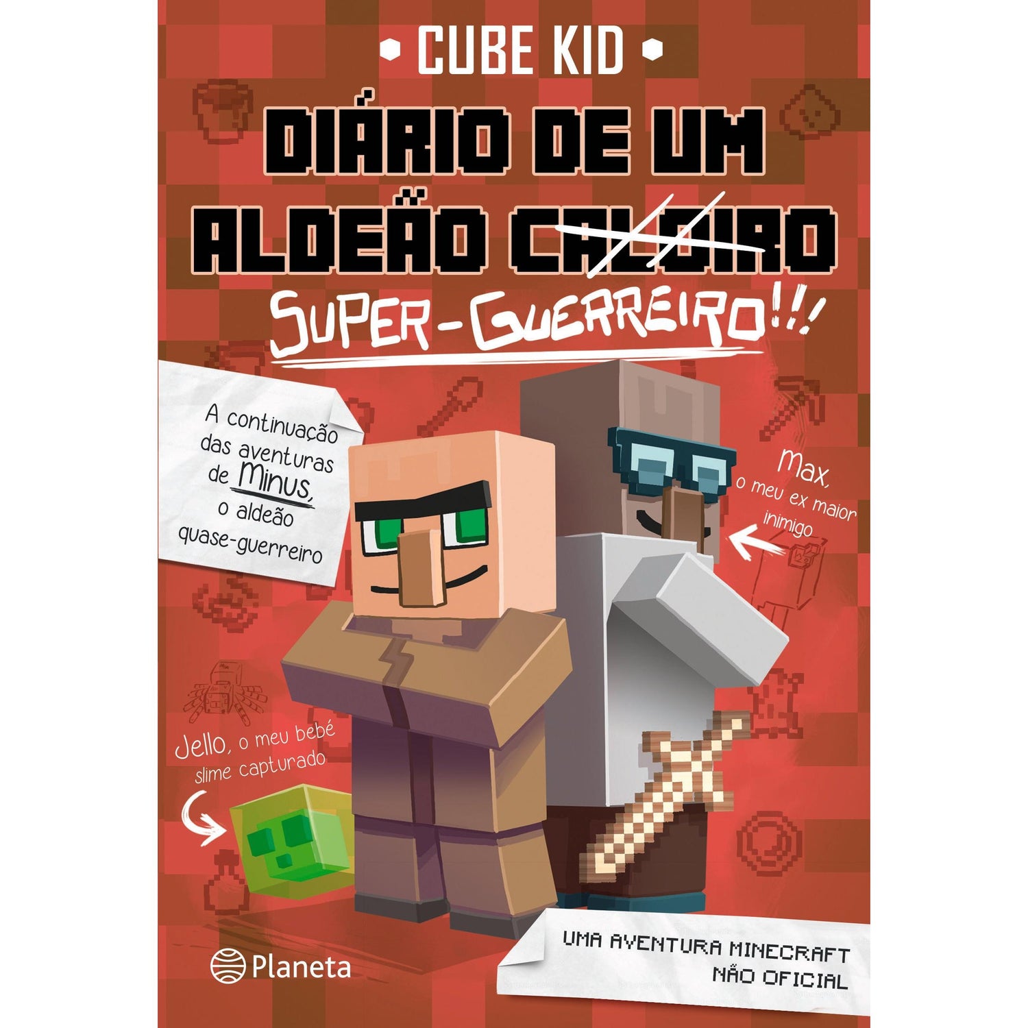 Minecraft: Diário de um Aldeão Caloiro Super-Guerreiro de Cube Kid