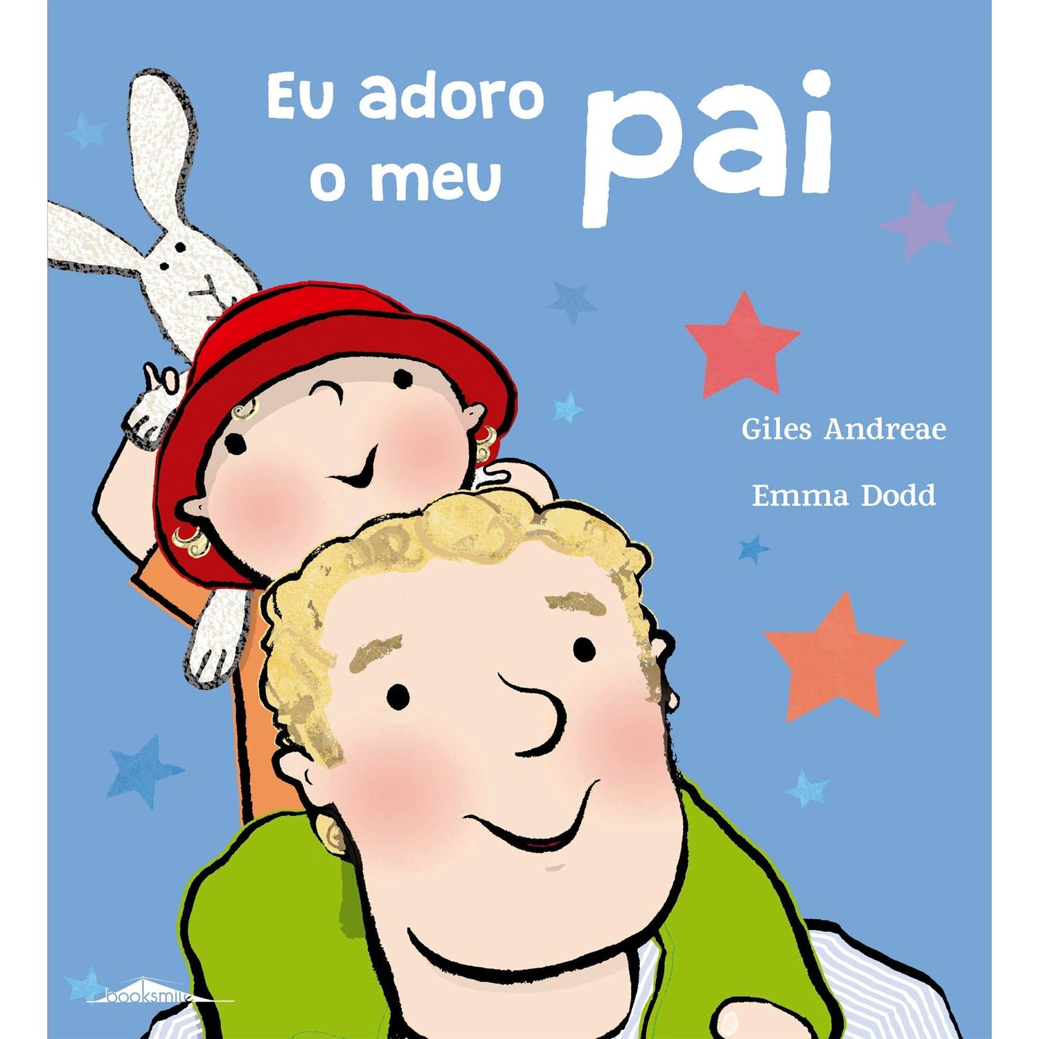 Eu Adoro o Meu Pai de Giles Andreae