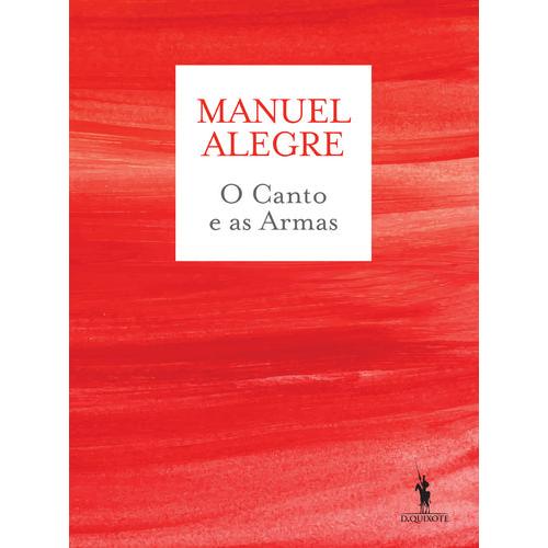 O Canto e as Armas de Manuel Alegre