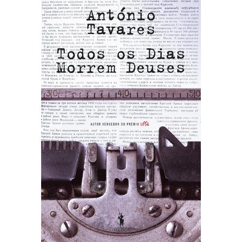 Todos os Dias Morrem Deuses de António Tavares