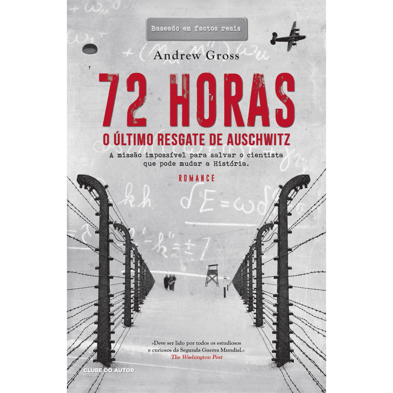 72 Horas - O Último Resgate de Auschwitz de Andrew Gross
