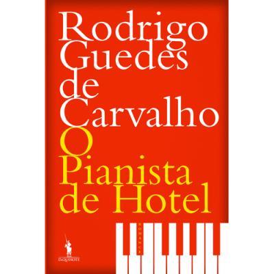 O Pianista de Hotel de Rodrigo Guedes de Carvalho