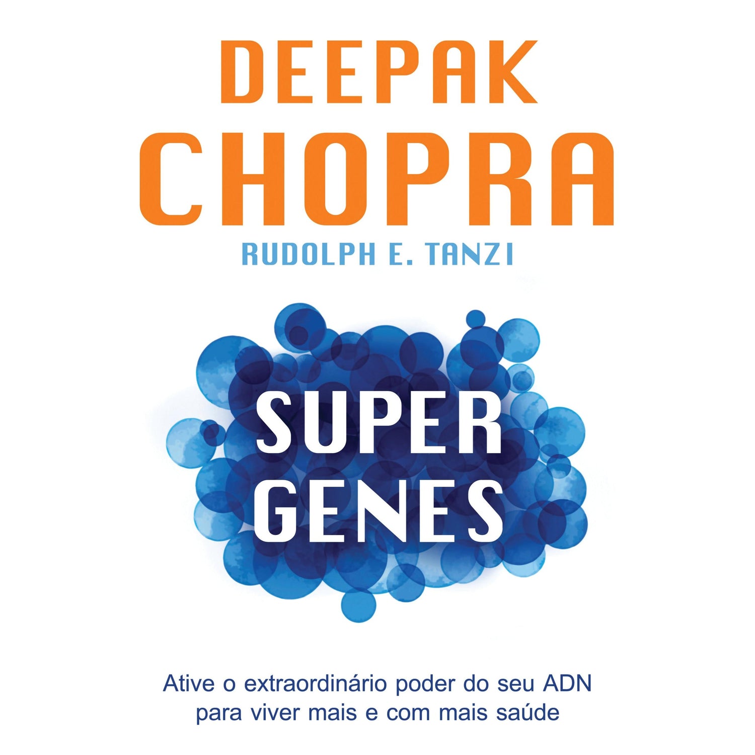 Supergenes de Deepak Chopra