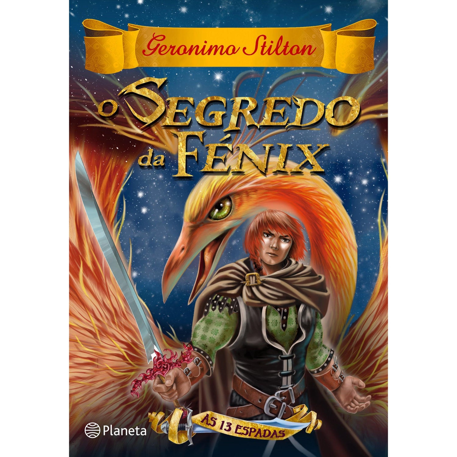 O Segredo da Fénix Nº 2 - As 13 Espadas de Geronimo Stilton