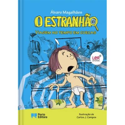 O Estranhão - Viagem no Tempo em Cuecas  de Álvaro Magalhães