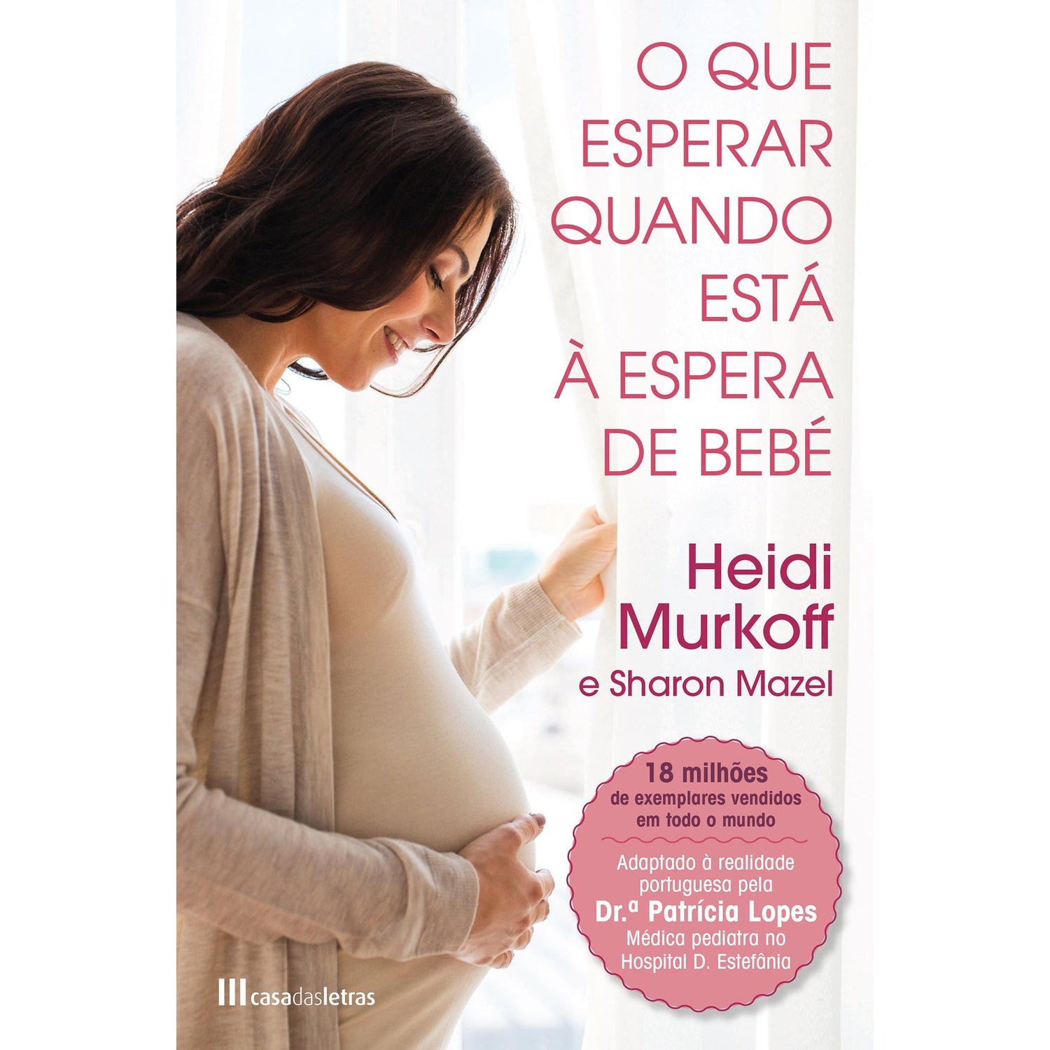 O Que Esperar Quando Está à Espera de Bebé de Heidi Murkoff