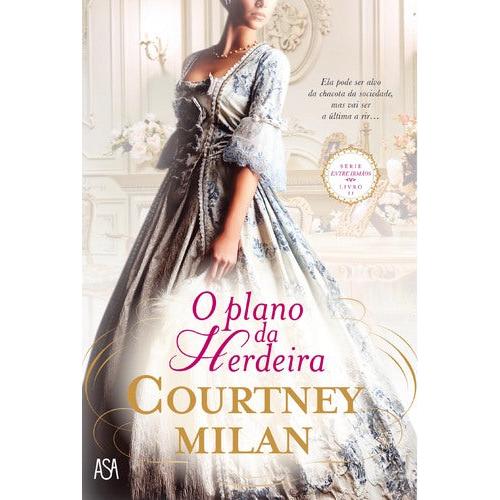 Série Entre Irmãos Nº 2 - O Plano da Herdeira de Courtney Milan
