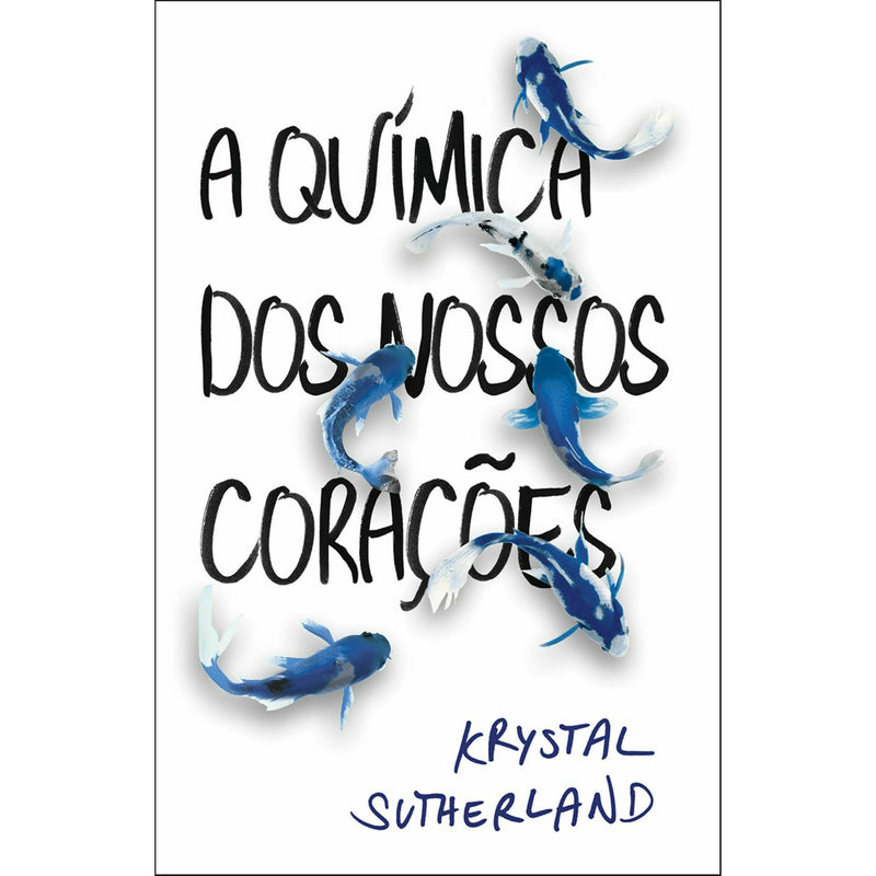 A Química dos Nossos Corações de Krystal Sutherland