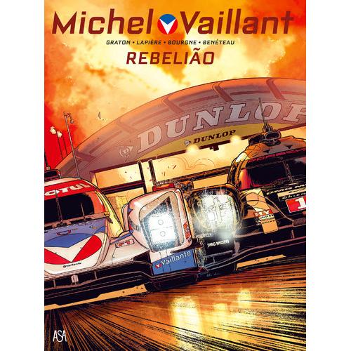 Michel Vaillant Nº 6 - Rebelião de Denis Lapière e Philippe Graton
