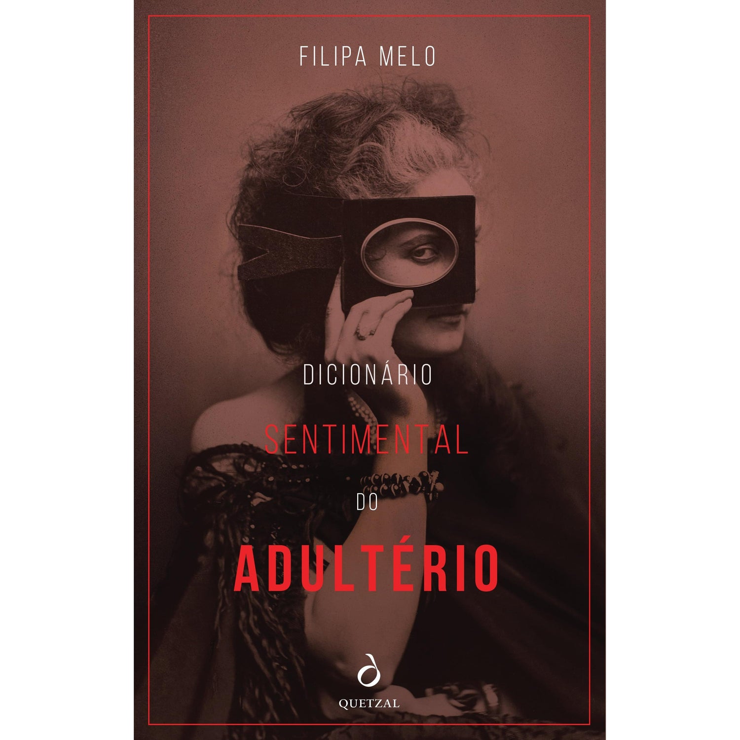 Dicionário Sentimental do Adultério de Filipa Melo
