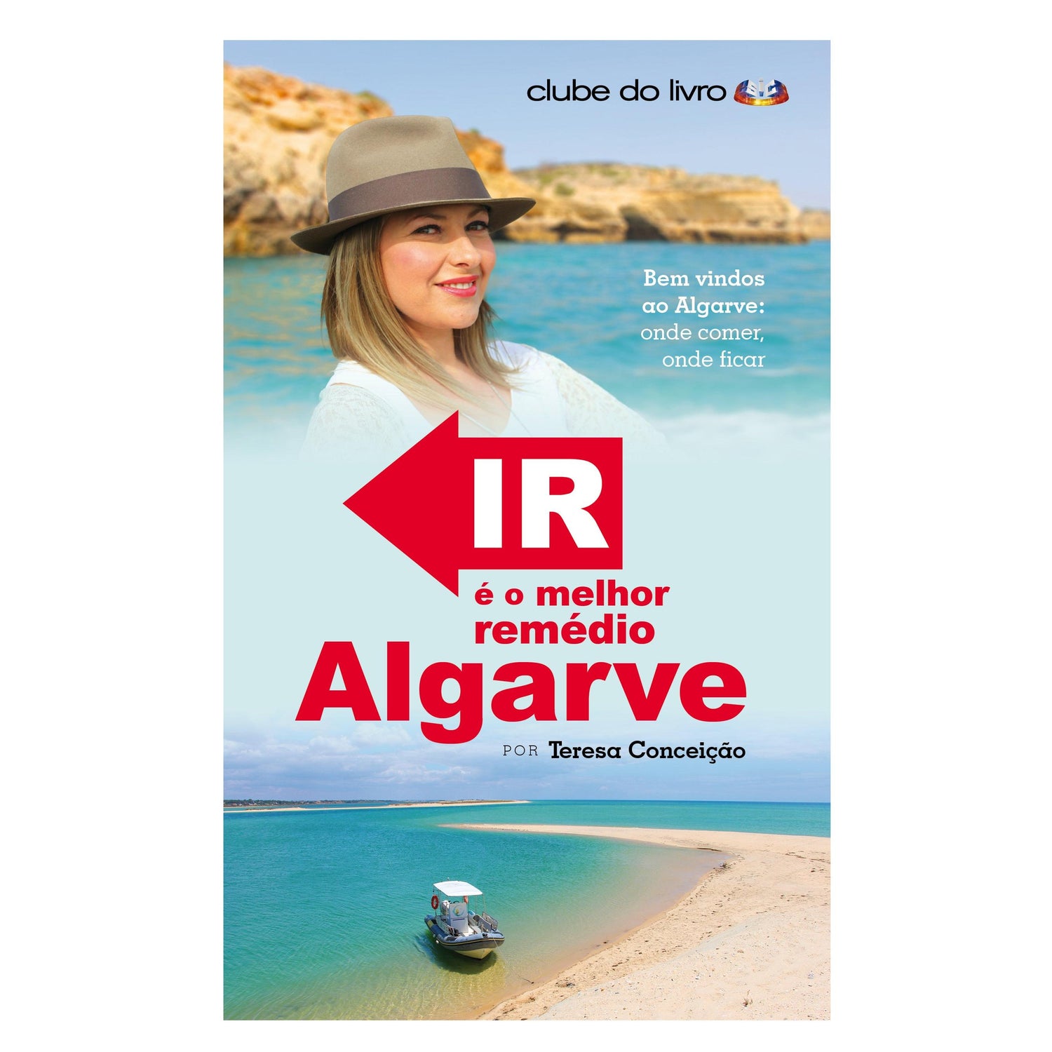Ir É o Melhor Remédio - Algarve de Teresa Conceição