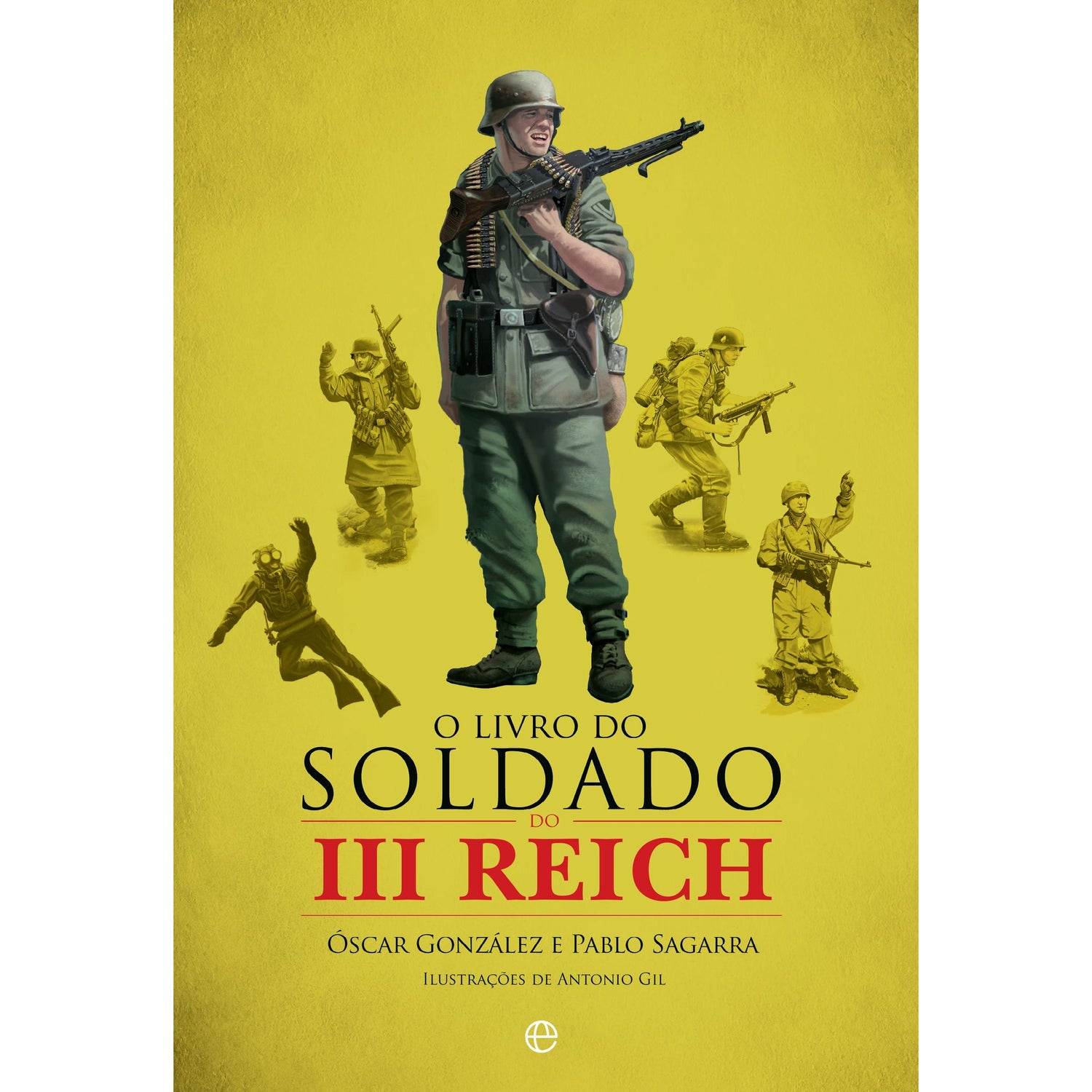 O Livro do Soldado do III Reich de Óscar González López e Pablo Sagarra