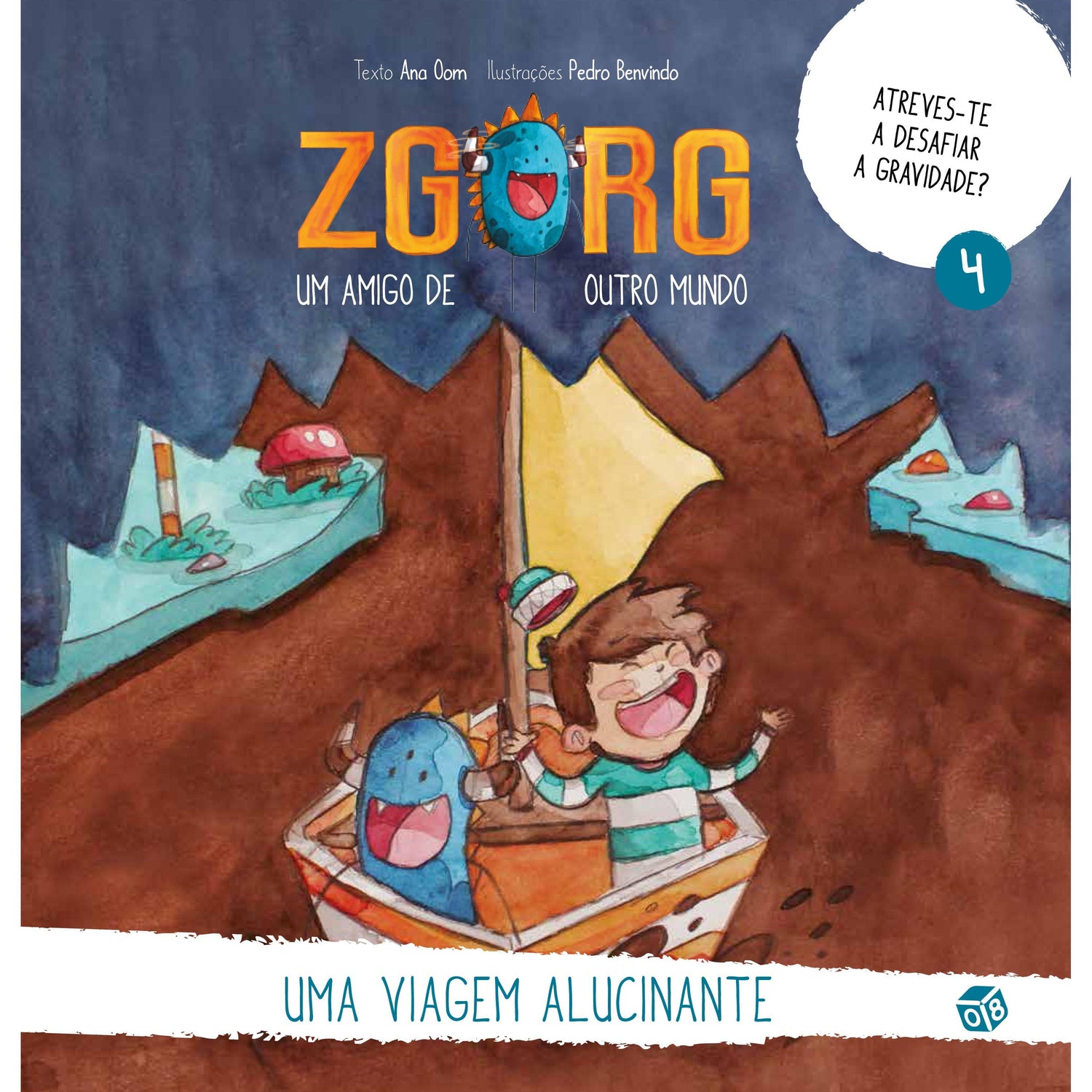 Zgorg Um Amigo de Outro Mundo Nº 4 - Uma Viagem Alucinante de Ana Oom