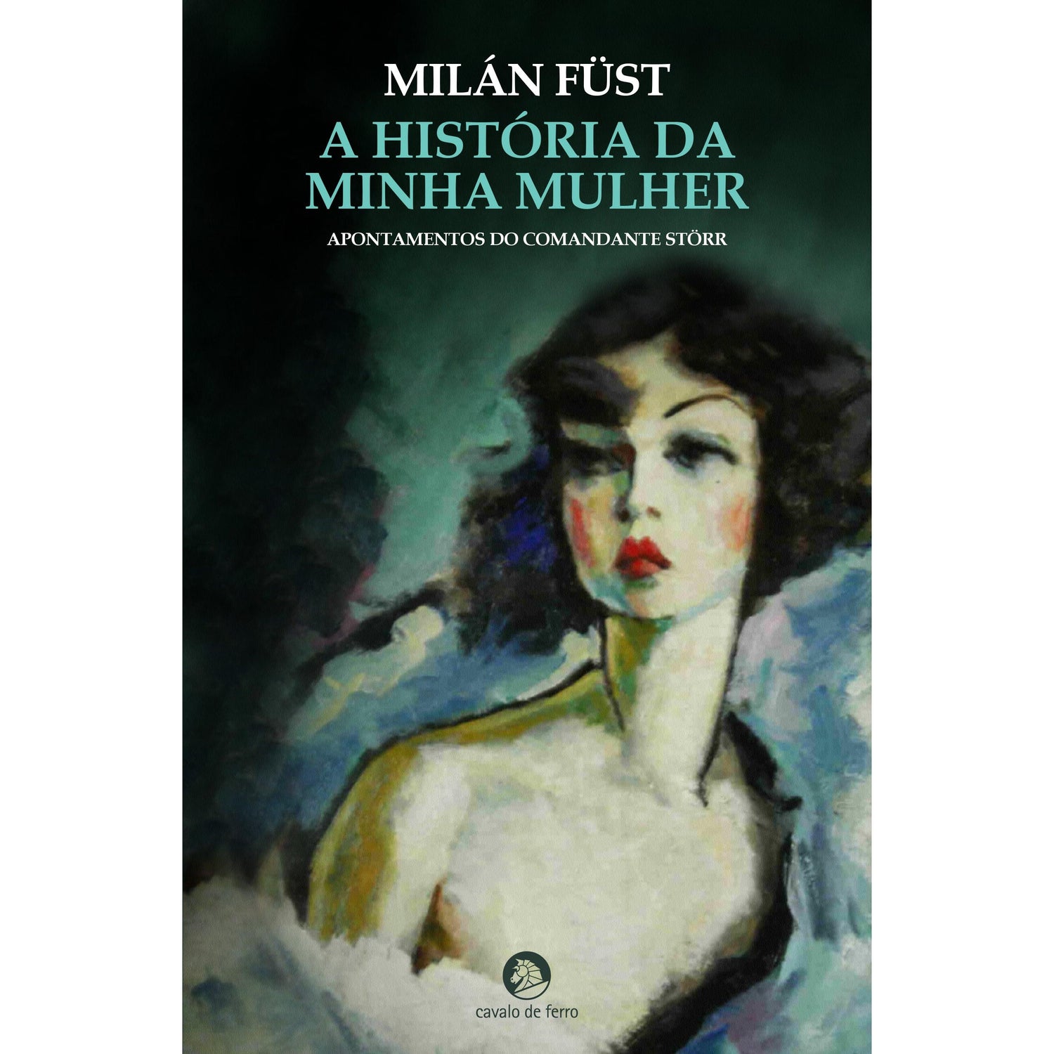 A História da Minha Mulher de Milán Füst